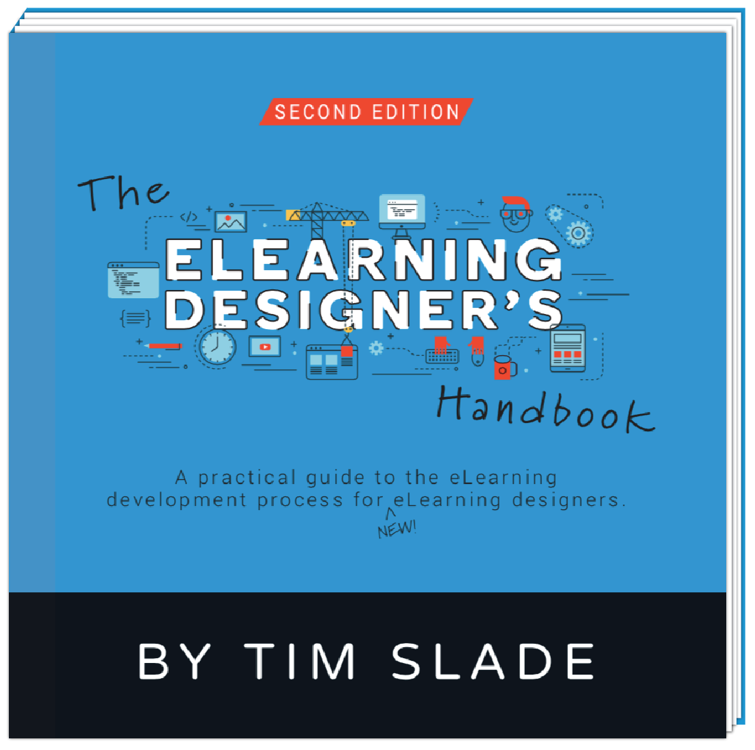 The eLearning Designer's Handbook Second Edition by Tim Slade